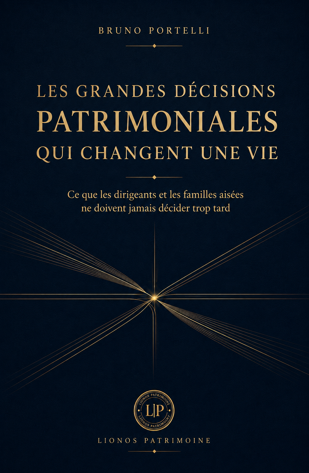 Livre Les grandes décisions patrimoniales qui changent une vie